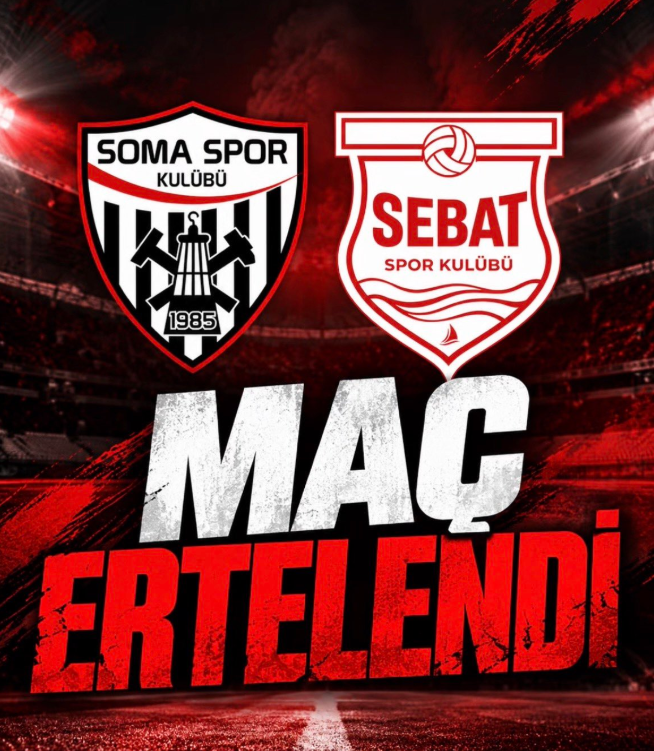 SON DAKİKA! Somaspor-Sebatspor Maçı Ertelendi