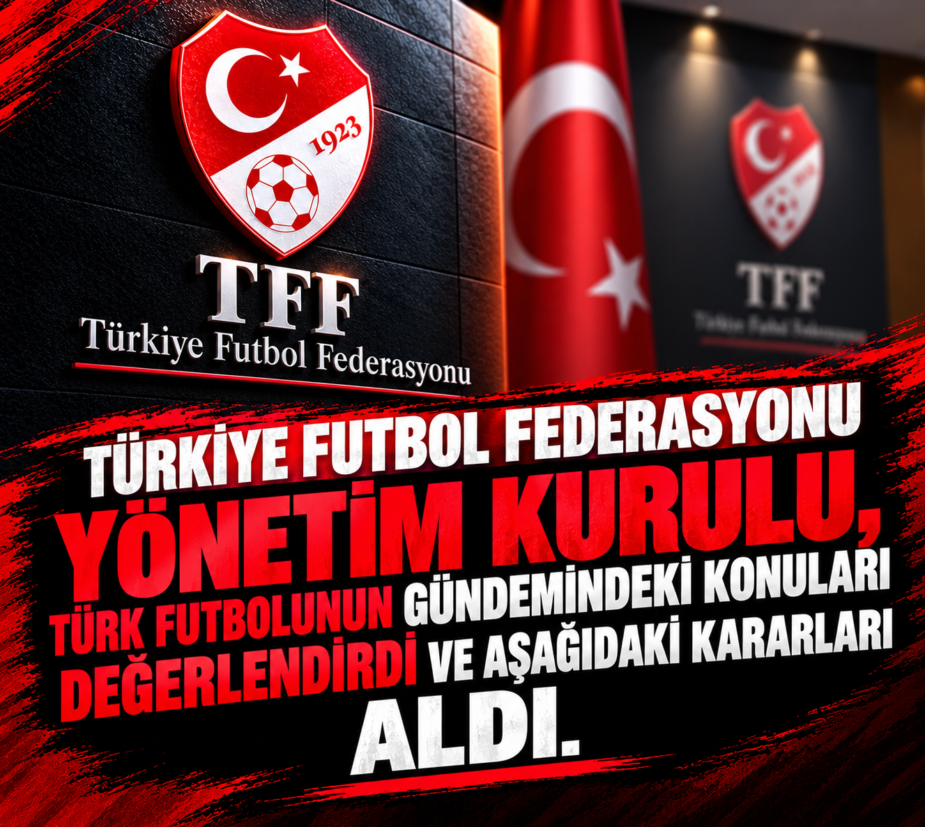 TFF’den Türk Futbolunu İlgilendiren Kritik Kararlar! İşte Tüm Detaylar