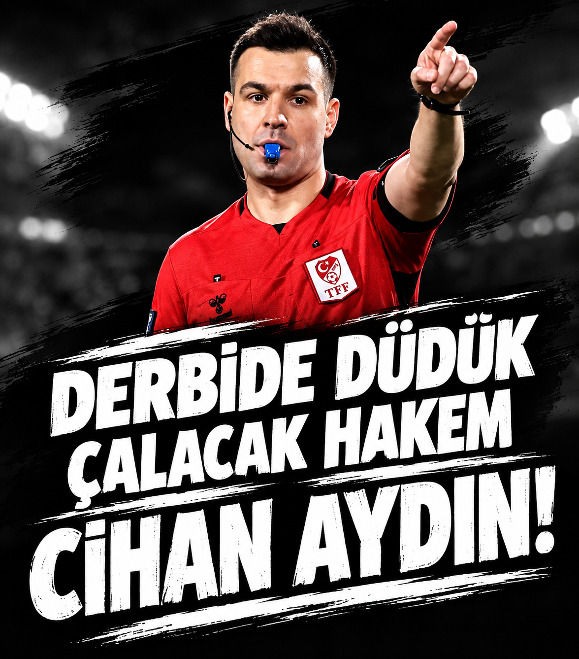 Trabzonspor-Beşiktaş Derbisinin Hakemi Belli Oldu! Dev Maçta Cihan Aydın Düdük Çalacak