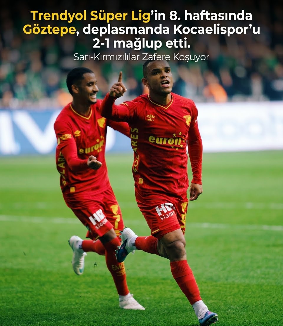 Göztepe, Kocaelispor’u İki Golle Geçti! İşte Maçın Özeti