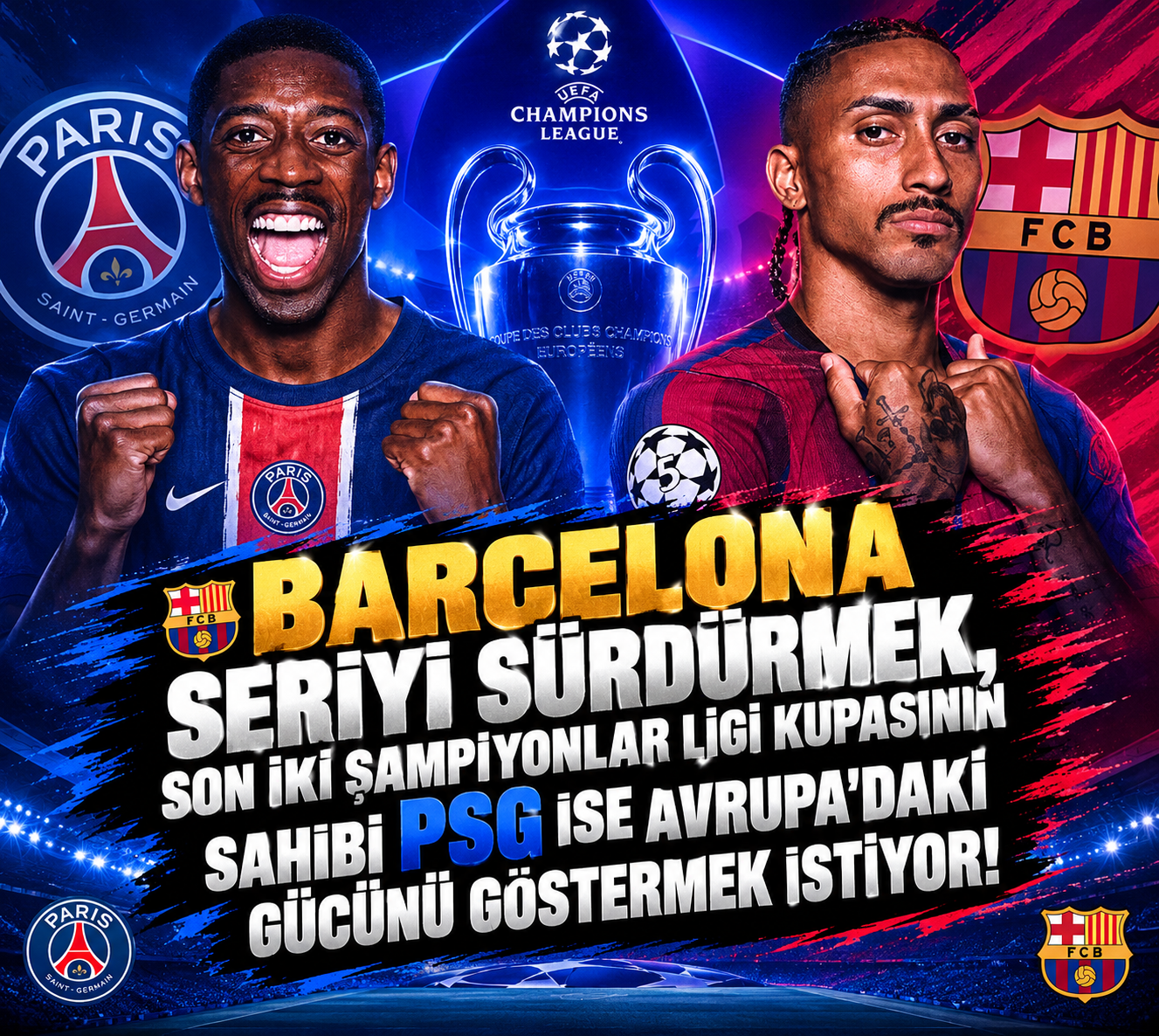 PSG-Barcelona Maçında Dev Kapışma! Paris’te Kazanan Kim Olacak?